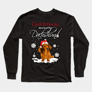 Christmas begins with Dachshund Long Sleeve T-Shirt